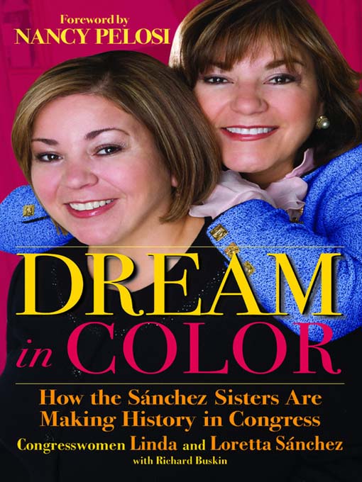 Title details for Dream in Color by Congresswoman Linda Sánchez - Available